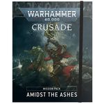 Games Workshop Warhammer 40,000: Crusade Mission Pack: Amidst The Ashes