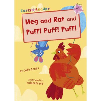 Maverick Early Reader Pink (Level 1): Meg & Rat and Puff! Puff! Puff!