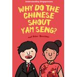 Epigram Books Understanding Singaporeans Why Do the Chinese Shout