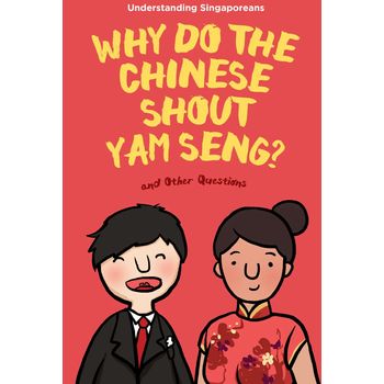 Epigram Books Understanding Singaporeans Why Do the Chinese Shout