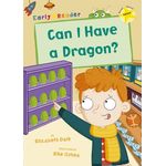 Maverick Early Reader Yellow Level 3 Can I Have A Dragon