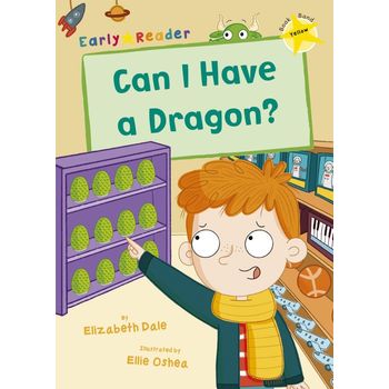 Maverick Early Reader Yellow Level 3 Can I Have A Dragon