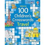 Usborne 100 Childrens Crosswords Travel