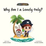 Epigram Books Jack Is Curious Why Am I a Lonely Only