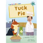 Maverick Early Readers Maverick Early Reader Turquoise (Level 7): Yuck Pie
