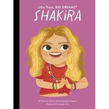 Frances Lincoln Little People Big Dreams Shakira