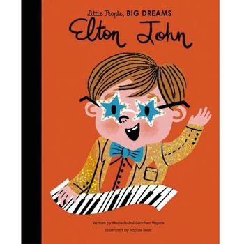 Frances Lincoln Little People Big Dreams Elton John