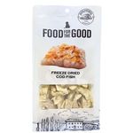 Food For The Good Dog & Cat Treats freeze Dried Cod Fish 50g