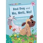 Maverick Arts Publishing Bad Dog No Nell No Early Reader