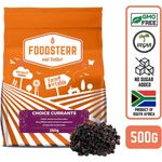 Foodsterr Choice Currants 500g