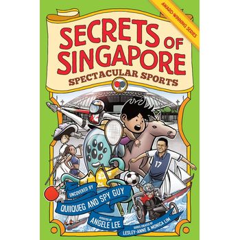 Epigram Books Secrets Of Singapore Spectacular Sports