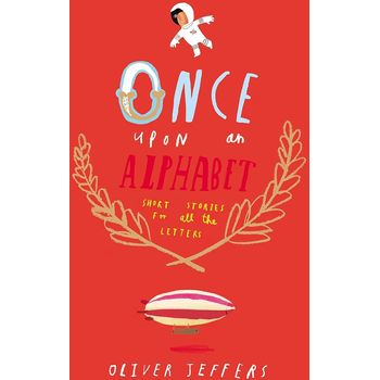 HarperCollins Publishers Once Upon An Alphabet by Oliver Jeffers
