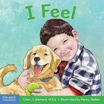 Free Spirit Publishing I Feel A Book About Recognizing And Understanding Emotions