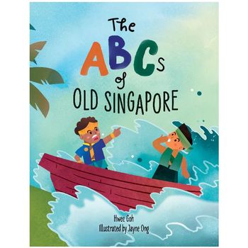 Epigram Books The ABCs of Old Singapore