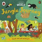 Ladybird Little World Jungle Journey A Push And Pull Adventure