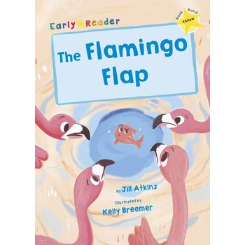Maverick Early Reader Yellow Level 3 The Flamingo Flap