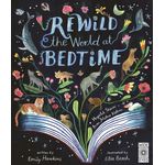 Wide Eyed Editions Rewild The World At Bedtime