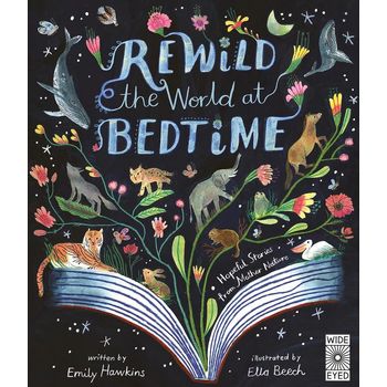 Wide Eyed Editions Rewild The World At Bedtime