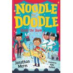 Barrington Stoke Noodle The Doodle Steals The Show by Jonathan Meres