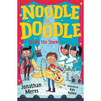 Barrington Stoke Noodle The Doodle Steals The Show by Jonathan Meres