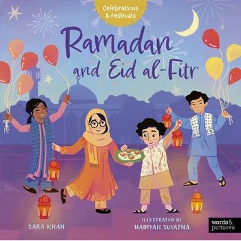 Words & Pictures Ramadan And Eid Al Fitr