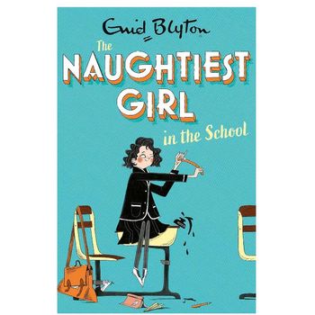 Pan Macmillan Enid Blyton The Naughtiest Girl: Naughtiest Girl In The School
