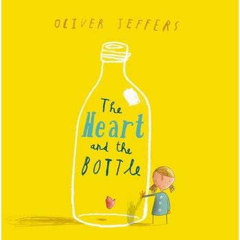 HarperCollins Publishers The Heart and the Bottle by Oliver Jeffers