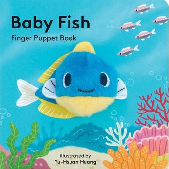 Chronicle Books Finger Puppet Book Baby Fish