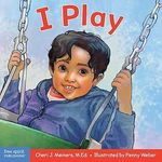 Free Spirit Publishing I Play A Board Book About Discovery And Cooperation