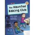 Maverick Early Readers Maverick Early Reader Gold (Level 9): The Haunted Baking Club