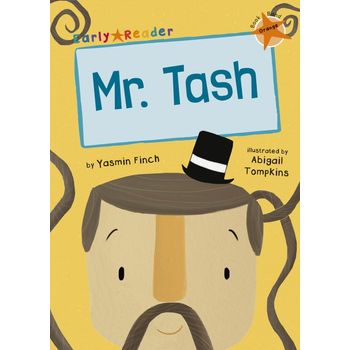 Maverick Arts Publishing Mr Tash Orange Early Reader