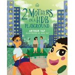 Poem to Keep 2 Mothers in a HDB Playground