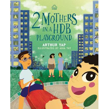 Poem to Keep 2 Mothers in a HDB Playground