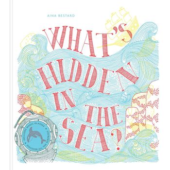 Thames & Hudson Whats Hidden in The Sea