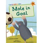 Maverick Arts Publishing Mole In Goal Orange Early Reader