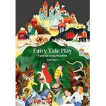Fairy Tale Play A Pop-up Storytelling Book