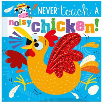 Make Believe Ideas Never Touch A Noisy Chicken