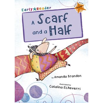 Maverick Early Readers Orange Level 6 A Scarf And A Half