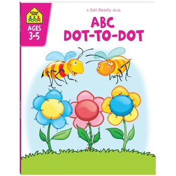 School Zone A Get Ready Book ABC Dot To Dot
