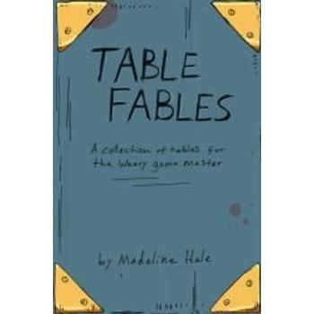 CreateSpace Independent Table Fables A Collection Of Tables For The Weary Game Master