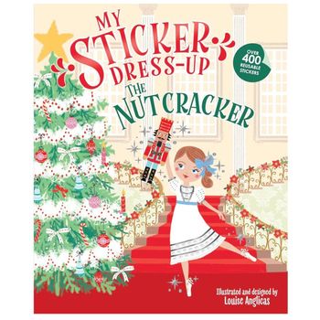Sourcebooks Wonderland My Sticker Dress Up The Nutcracker