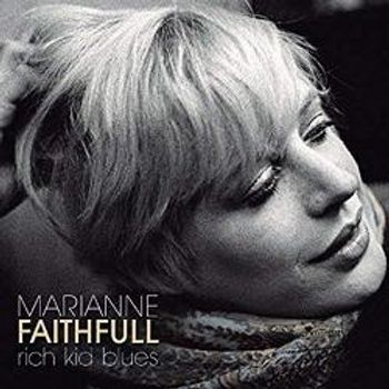 Marianne Faithfull Rich Kid Blues
