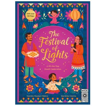 Wide Eyed Editions The Festival Of Lights: A Lift-The-Flap