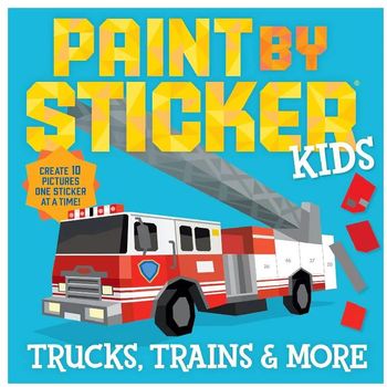 Workman Publishing Paint by Sticker Kids Trucks Trains And More