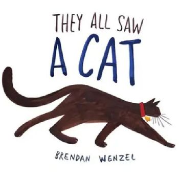 Chronicle Books They All Saw A Cat by Brendan Wenzel
