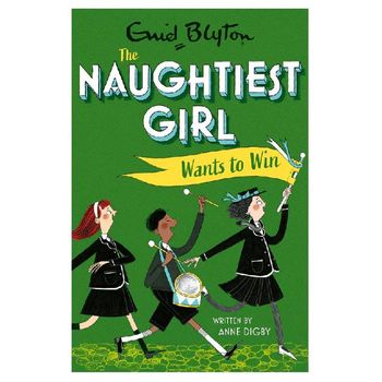 Pan Macmillan Enid Blyton The Naughtiest Girl: Naughtiest Girl Wants To Win