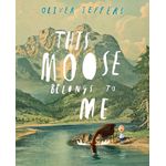 HarperCollins Publishers This Moose Belongs to Me by Oliver Jeffers