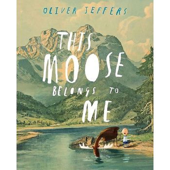 HarperCollins Publishers This Moose Belongs to Me by Oliver Jeffers