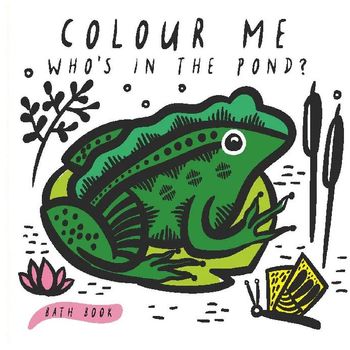 QED Publishing Wee Gallery Bath Book Who's in the Pond