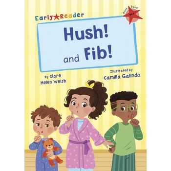 Maverick Early Readers Maverick Early Reader Red (Level 2): Hush! And Fib!